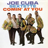 Joe Cuba Sextette – Comin' At You