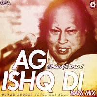 Nusrat Fateh Ali Khan, Simon & Diamond – Ag Ishq Di [Bass Mix]