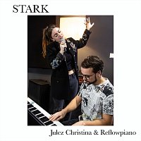 Julez Christina, Reflowpiano – Stark