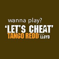 Tango Redd – Let's Cheat