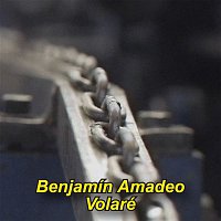 Benjamín Amadeo – Volaré