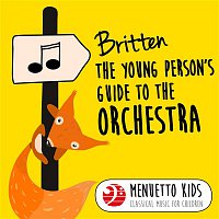 Přední strana obalu CD Britten: The Young Person's Guide to the Orchestra, Op. 34 (Menuetto Kids - Classical Music for Children)