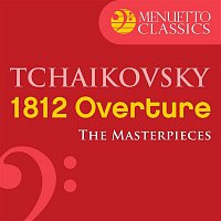 The Masterpieces - Tchaikovsky: 1812 Overture, Op. 49