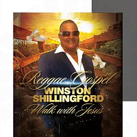 Winston Shillingford – Reggae Gospel - Walk with Jesus