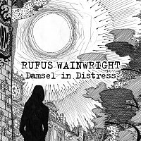 Rufus Wainwright – Damsel In Distress