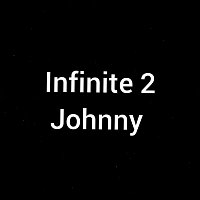 Johnny – Infinite 2