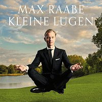 Max Raabe – Kleine Lugen