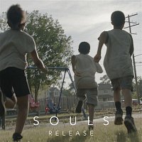 SOULS – Release