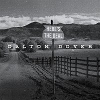 Dalton Dover – Here's The Deal