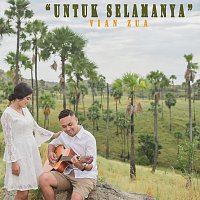 Vian Zua – Untuk Selamanya