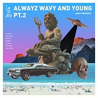 REZI, ??zhehu?, YungK2, Kin$a Jay – ALWAYZ WAVY AND YOUNG PT.2