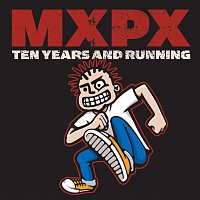 MxPx – 10 Years And Running