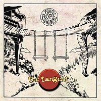 The Tangent – Two Rope Swings