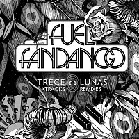 Fuel Fandango – Trece Lunas (Xtracks y Remixes)