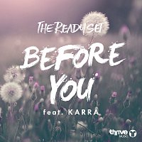 The Ready Set, Karra – Before You