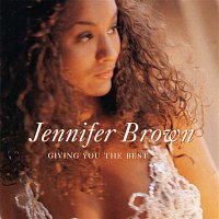 Jennifer Brown – Giving You The Best