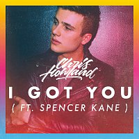 Chris Howland, Spencer Kane – I Got You