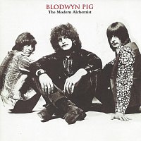 Blodwyn Pig – The Modern Alchemist