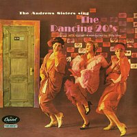 The Andrews Sisters – The Dancing 20's