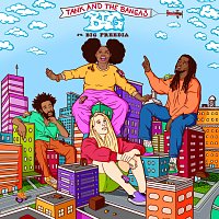 Tank And The Bangas, Big Freedia – Big