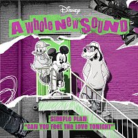 Simple Plan, Disney – Can You Feel the Love Tonight [From "A Whole New Sound"]