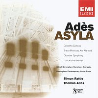 Thomas Ades, Sir Simon Rattle – Ades: Asyla