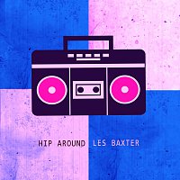 Les Baxter – Hip Around