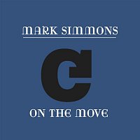 Mark Simmons – On The Move