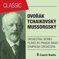 Prague Radio Symphony Orchestra – Dvořák, Tchaikovsky, Mussorgsky: Orchestral Works