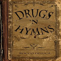 Rocco DeLuca – Drugs 'N Hymns [EP]