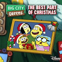 The Green Family – The Best Part of Christmas [From "Big City Greens"]