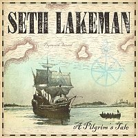 Seth Lakeman – A Pilgrim's Tale