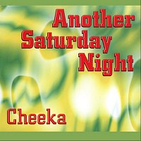 Cheeka – Another Saturday Night