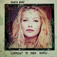 Ginta Biku – Comment te dire adieu
