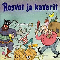 Rosvot ja kaverit – Rosvot ja kaverit