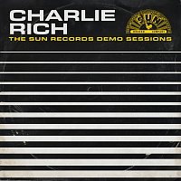 Charlie Rich: The Sun Records Demo Sessions