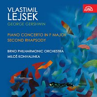 Vlastimil Lejsek, Filharmonie Brno, Miloš Konvalinka – Gershwin: Koncert pro klavír a orchestr F dur, II. rapsódie pro klavír a orchestr