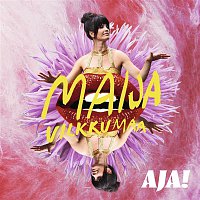 Maija Vilkkumaa – Aja!