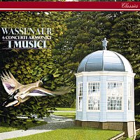 I Musici – Wassenaer: 6 concerti armonici