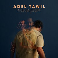 Adel Tawil, KC Rebell, Summer Cem – Bis hier und noch weiter (Feat. KC Rebell & Summer Cem)