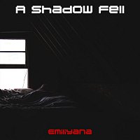 A Shadow Fell
