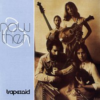 Trapezoid – Now & Then