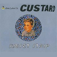 Custard – Sunset Strip