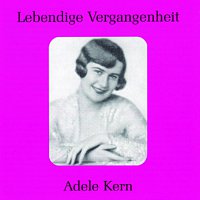 Lebendige Vergangenheit - Adele Kern