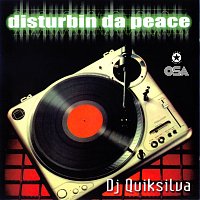 DJ Quicksilva – Disturbin Da Peace