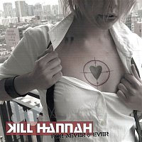 Kill Hannah – For Never And Ever