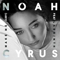 Noah Cyrus & Labrinth – Make Me (Cry)