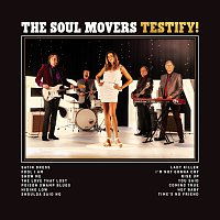 The Soul Movers – Testify!
