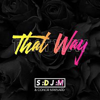 SDJM & Conor Maynard – That Way