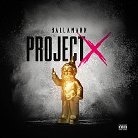 Ballamann – Project X